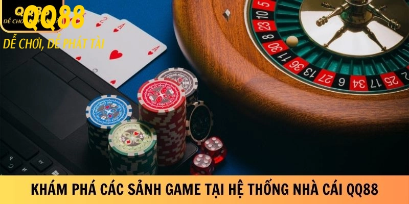 Khám phá các sảnh game đặc biệt tại hệ thống nhà cái QQ88